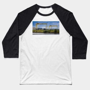 Samson and Goliath Cranes - Industrial Belfast Baseball T-Shirt